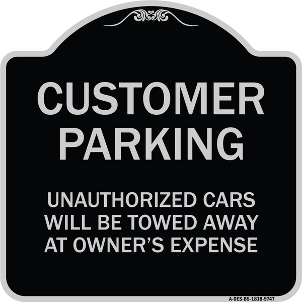 Designer Series-Unauthorized Cars Will Be Towed Away At Owners Expense, 18" L, 18" H, BS-1818-9747